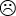 Sad Face